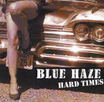 Blue Haze Hard Times Album